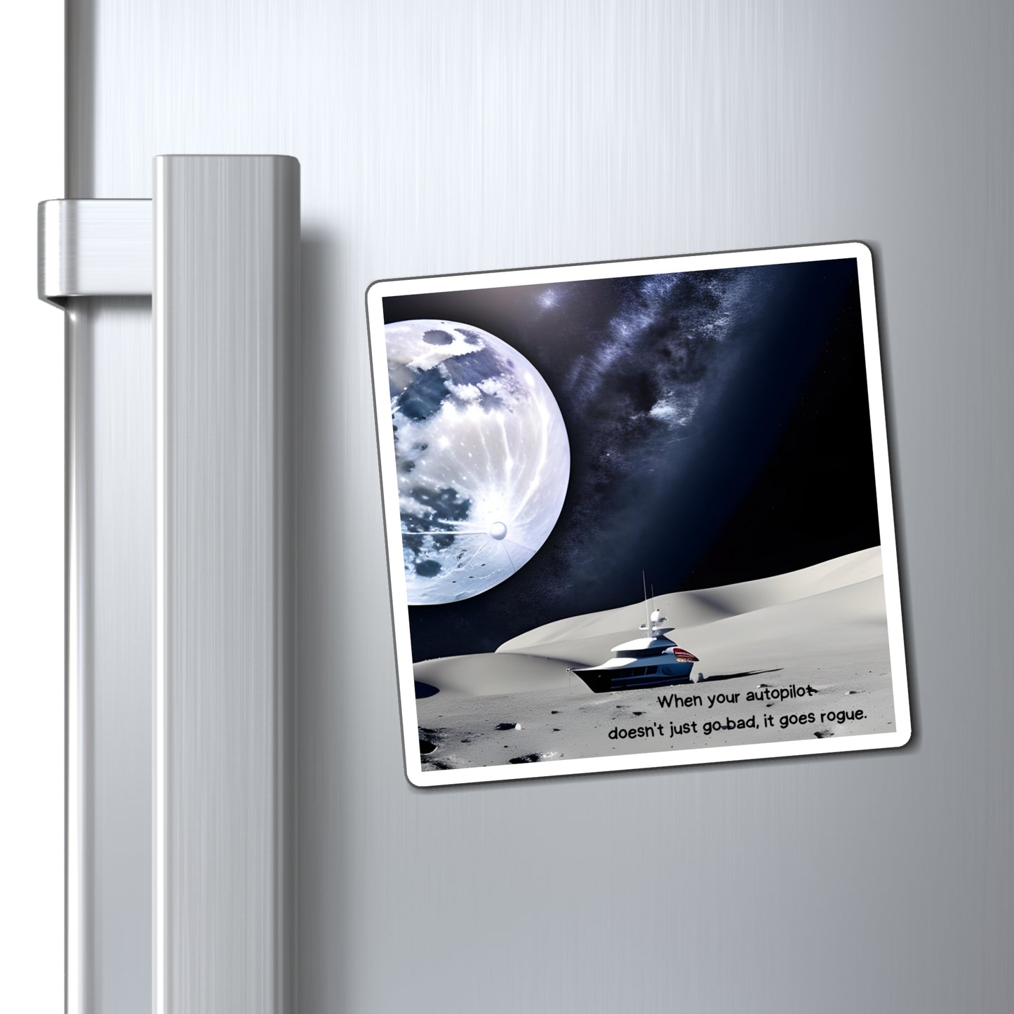 When Your Autopilot Goes Rogue, Funny Nautical Refrigerator Magnets, Boat Gift, Gift For Skipper