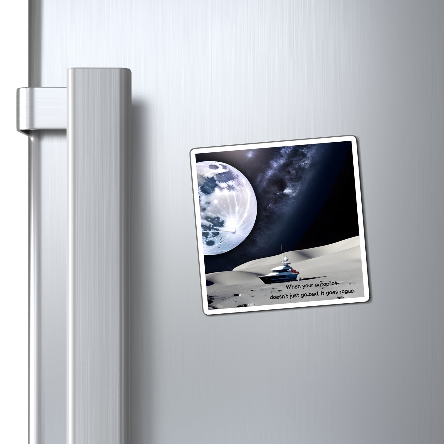 When Your Autopilot Goes Rogue, Funny Nautical Refrigerator Magnets, Boat Gift, Gift For Skipper