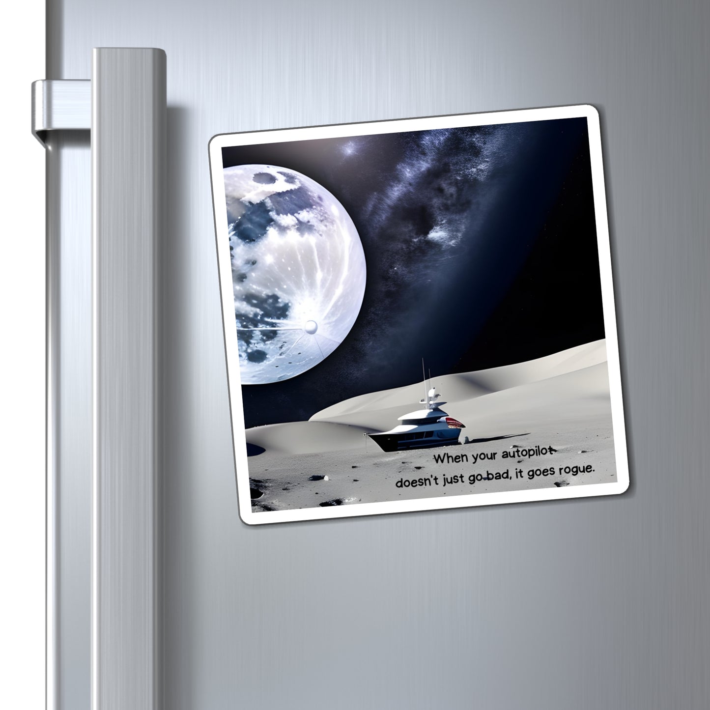 When Your Autopilot Goes Rogue, Funny Nautical Refrigerator Magnets, Boat Gift, Gift For Skipper