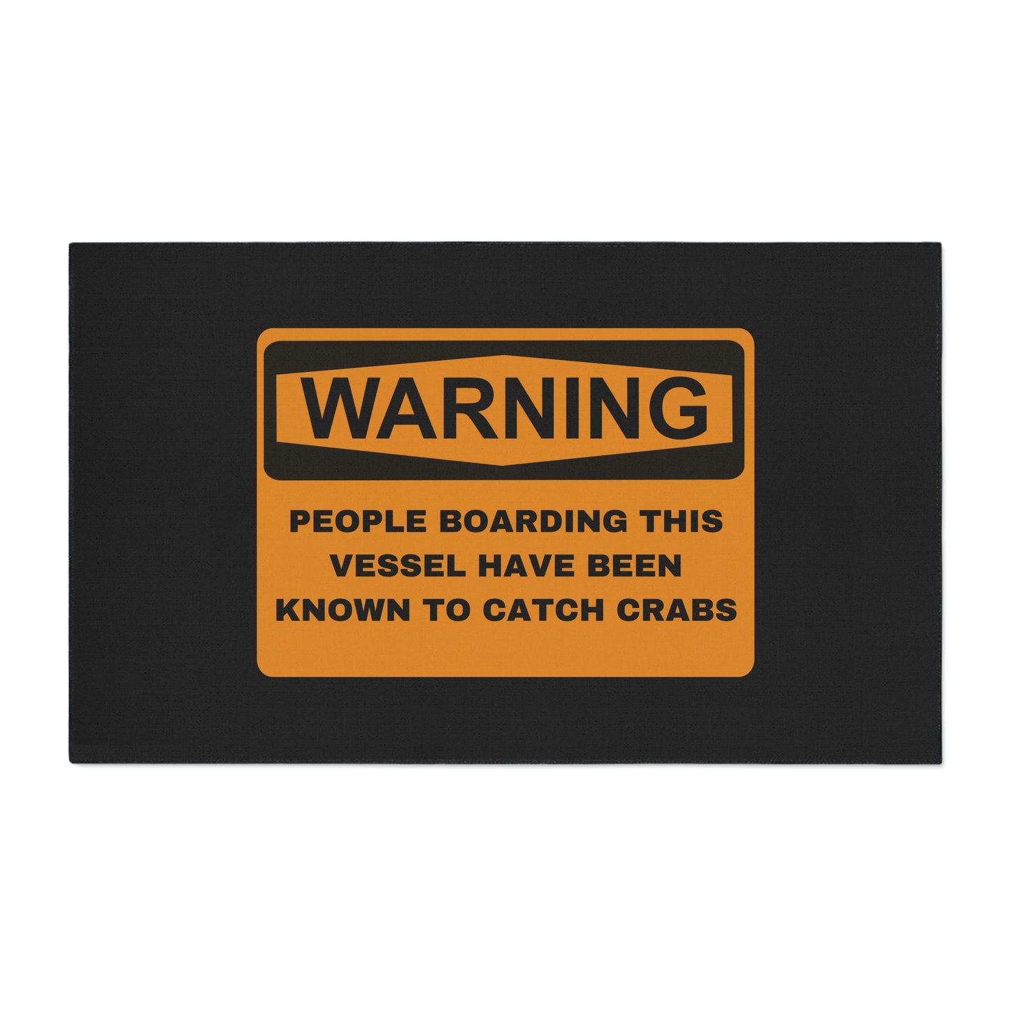 Funny Nautical Heavy Duty Floor Mat, Warning People Boarding This Vessel Have Been Known To Catch Crabs, Dock Mat