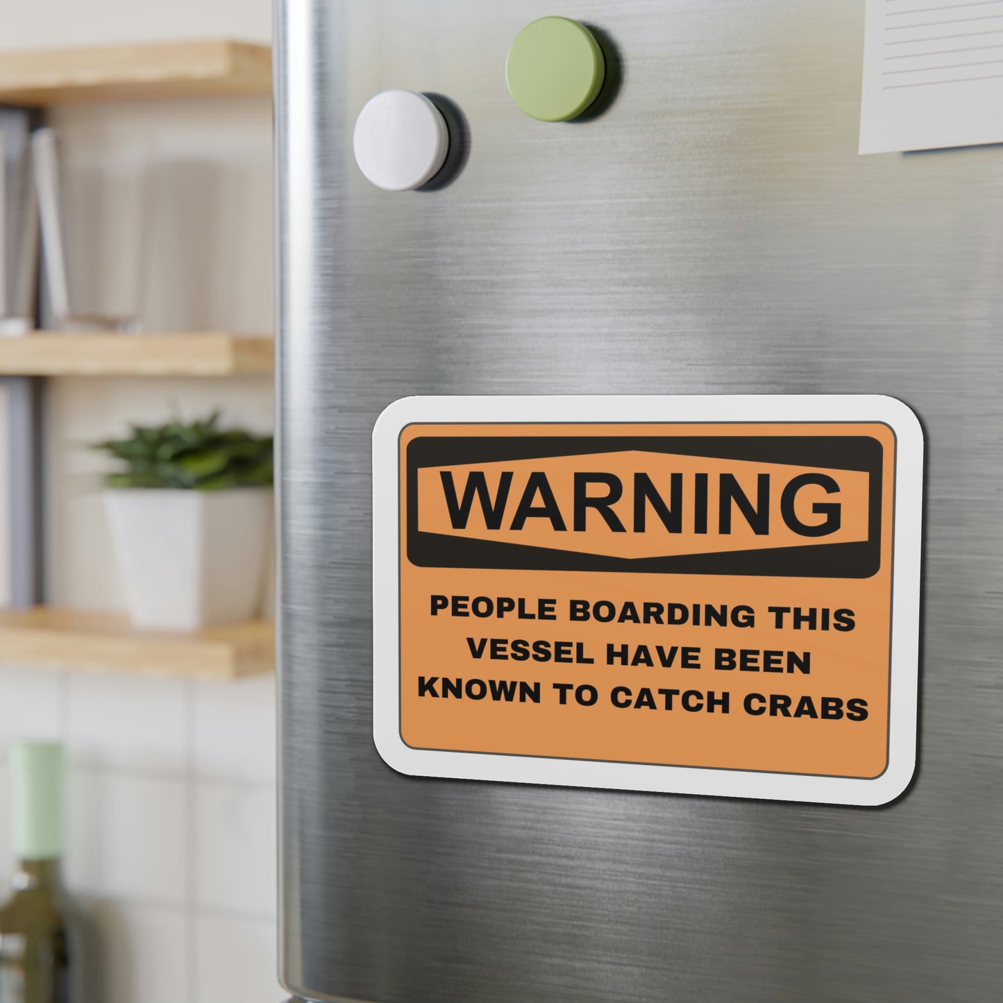 Funny Nautical Die-Cut Magnets, Warning People Boarding This Vessel Have Been Known To Catch Crabs, Funny Boat Sign,