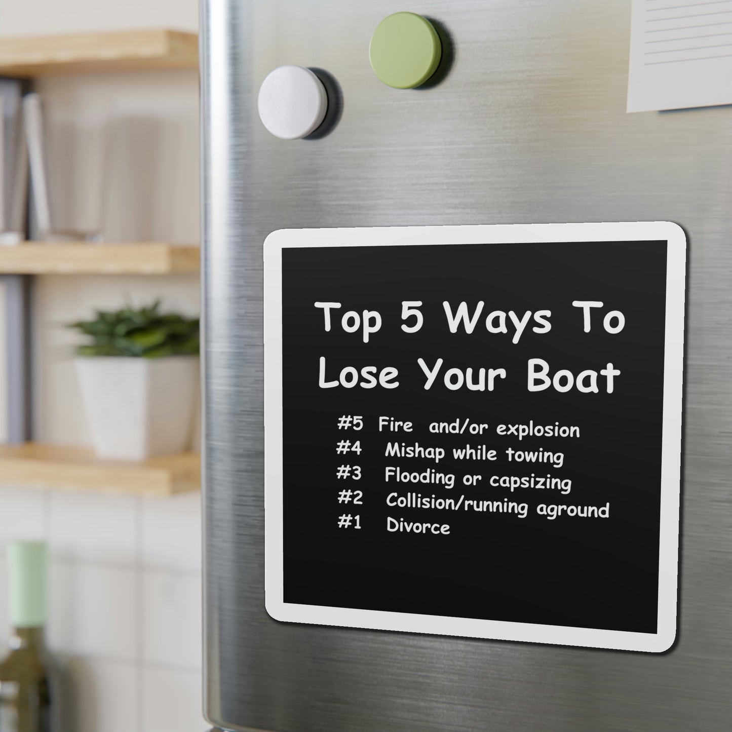 Funny Boating Refrigerator Magnets, Top 5 Ways To Lose Your Boat...