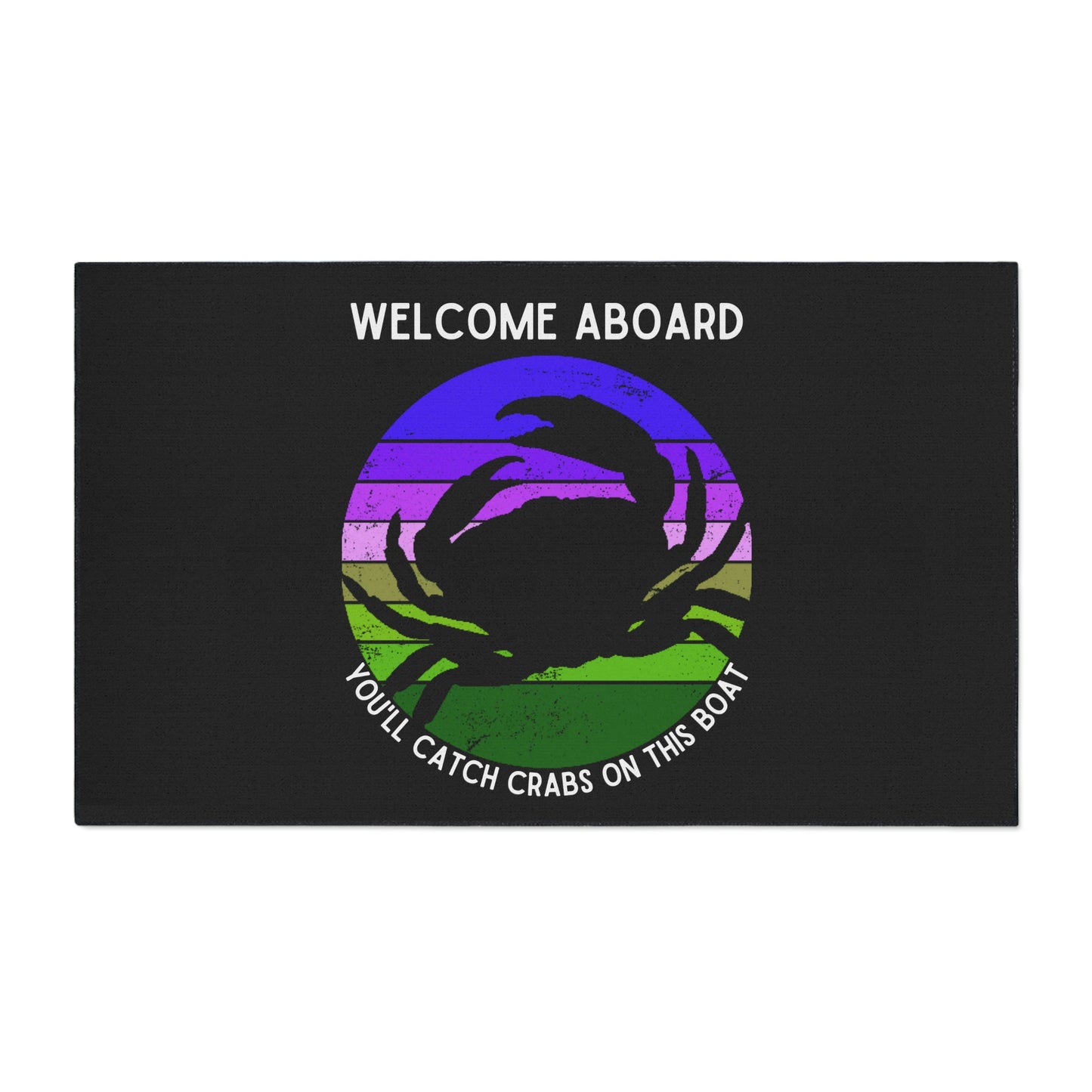 Funny Nautical Dock Mat, Welcome Aboard You'll Catch Crabs On This Boat, Crabbing Humor Floor Mat, Cockpit Mat, Boat Gift
