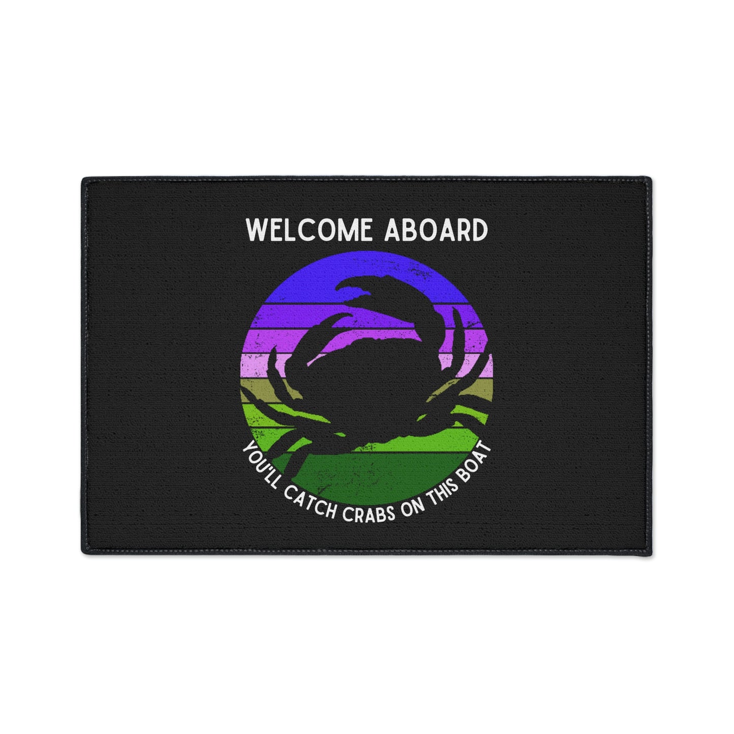 Funny Nautical Dock Mat, Welcome Aboard You'll Catch Crabs On This Boat, Crabbing Humor Floor Mat, Cockpit Mat, Boat Gift
