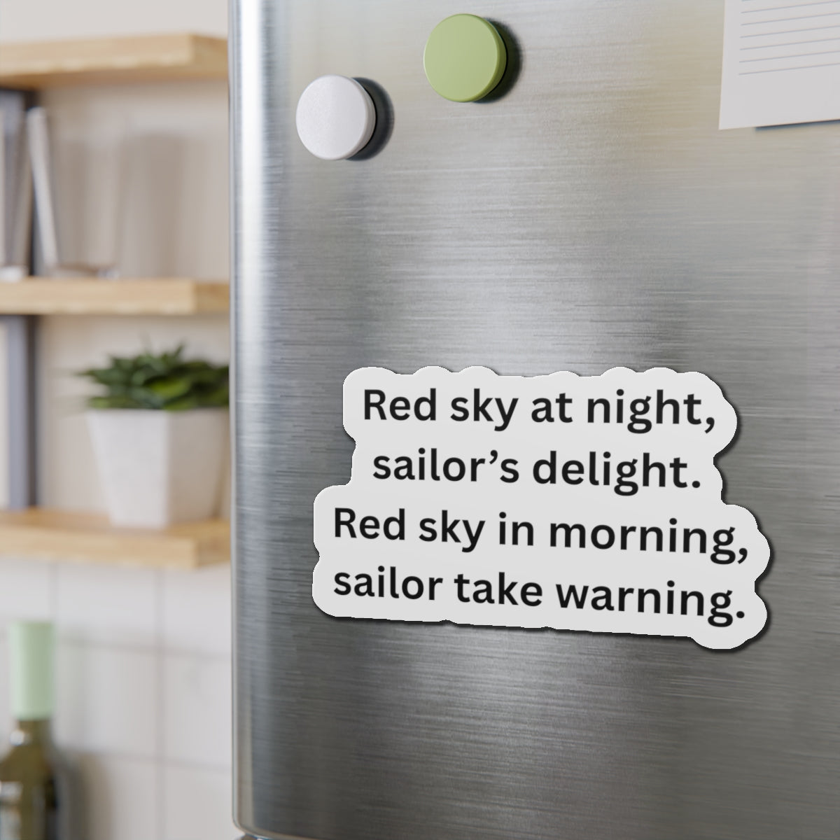 Die-Cut Magnet — “Red sky at night, sailor’s delight” Nautical Quote Magnet (A red sunset often means fair weather ahead.  A red sunrise can signal approaching bad weather.)