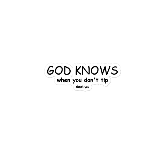 Funny Tip Jar Stickers, God knows when you don't tip, Cute tip jar sticker