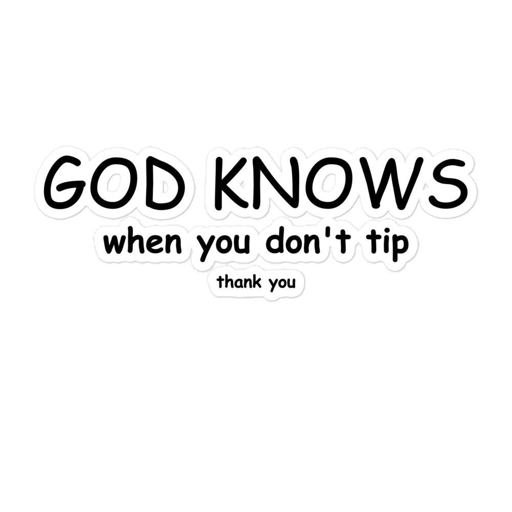 Funny Tip Jar Stickers, God knows when you don't tip, Cute tip jar sticker