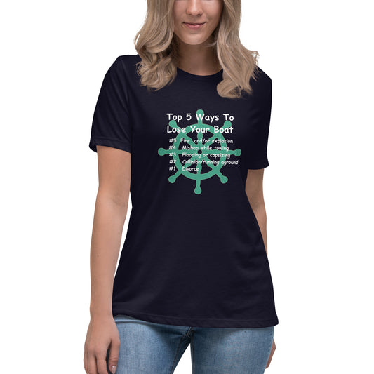 Top 5 Ways To Lose Your Boat, Women's Relaxed T-Shirt, Funny Boater's Shirt