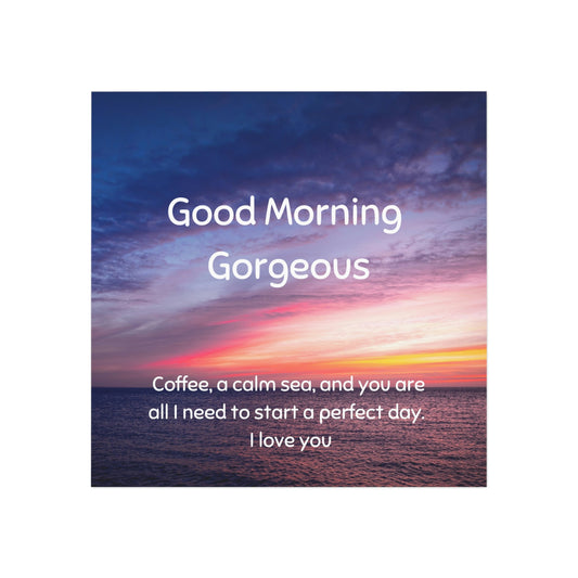 Nautical Love Note Square Refrigerator Magnet, Coffee A Calm Sea And You Are All I Need To Start A Perfect Day I Love You