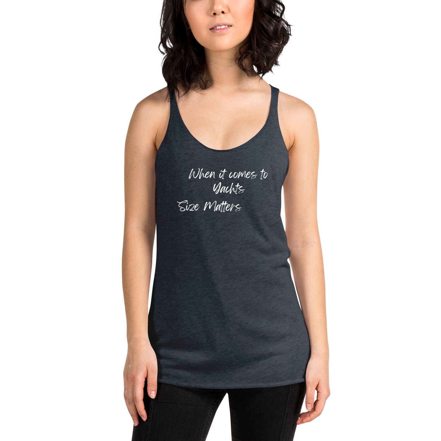 Funny Women's Racerback Tank, When It Comes To Yachts Size Matters