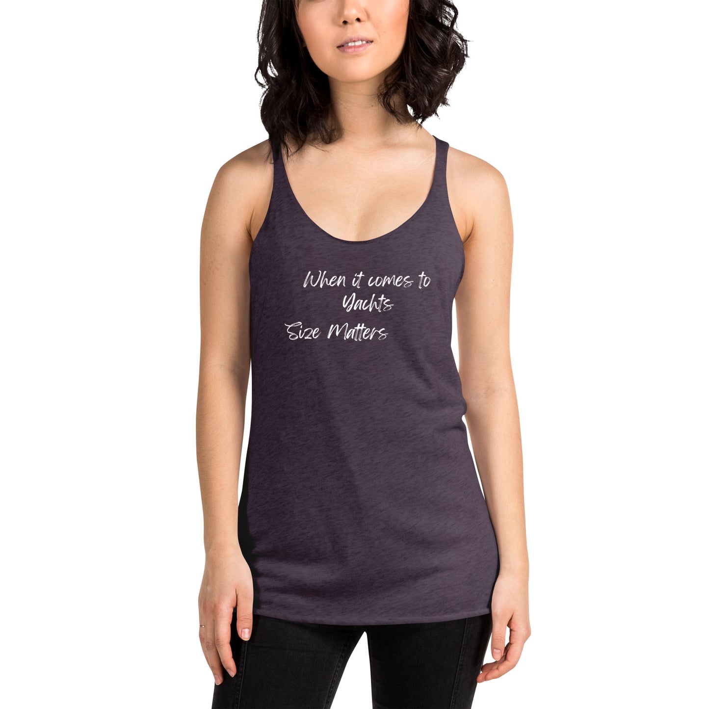 Funny Women's Racerback Tank, When It Comes To Yachts Size Matters