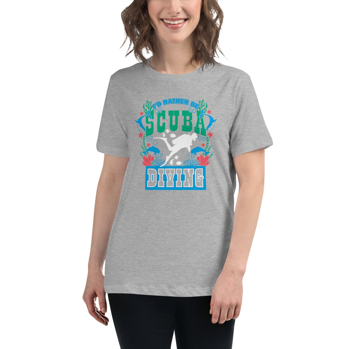 I'd Rather Be SCUBA Diving Women's Relaxed T-Shirt, SCUBA Shirt, Gift For Diver