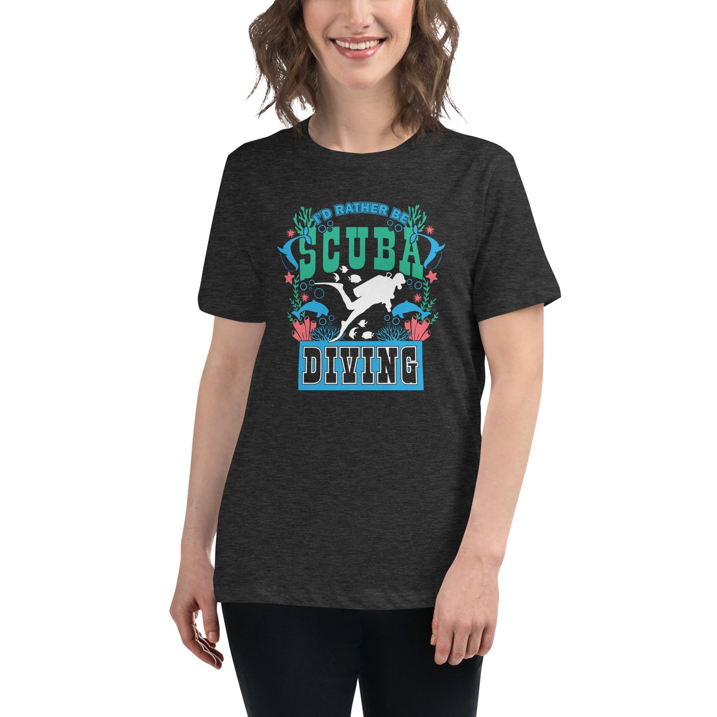 I'd Rather Be SCUBA Diving Women's Relaxed T-Shirt, SCUBA Shirt, Gift For Diver